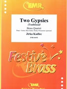 Two Gypsies by Kadlec Jirka for 2 Trumpets Trombone and Tuba (2 Trumpets Trombone and Tuba (Piano / Guitar Bass Guitar Drums Percussion (optional)))