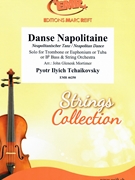 Danse Napolitaine by Tchaikovsky Pyotr Ilyich - Mortimer John Glenesk - for Trombone and String Orchestra (Trombone and String Orchestra)