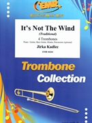 It's Not The Wind by Kadlec Jirka for 4 Trombones and Piano (4 Trombones and Piano (Piano / Guitar Bass Guitar Drums Percussion (optional)))