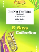 It's Not The Wind by Kadlec Jirka for Bb Bass and Piano (Bb Bass and Piano)