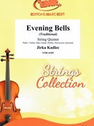 Evening Bells by Kadlec Jirka for String Quintet (String Quintet (Piano / Guitar Bass Guitar Drums Percussion (optional)))