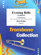 Evening Bells by Kadlec Jirka for 4 Trombones and Piano (4 Trombones and Piano (Piano / Guitar Bass Guitar Drums Percussion (optional)))