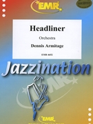 Headliner by Armitage Dennis for Orchestra (Orchestra)