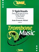 3 Spirituals by Michel Jean-Francois for 4 Trombones (4 Trombones)