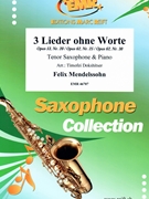3 Lieder ohne Worte by Mendelssohn Felix - Timofei Dokshitser - for Tenor Saxophone and Piano (Tenor Saxophone and Piano)