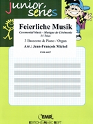 Feierliche Musik by Michel Jean-Francois for 3 Bassoons and Piano (3 Bassoons and Piano)