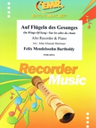 Auf Flugeln des Gesanges by Mendelssohn Bartholdy Felix - Mortimer John Glenesk - for Alto Recorder and Piano (Alto Recorder and Piano)
