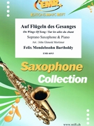 Auf Flugeln des Gesanges by Mendelssohn Bartholdy Felix - Mortimer John Glenesk - for Soprano Saxophone and Piano (Soprano Saxophone and Piano)