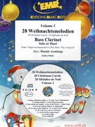 28 Weihnachtsmelodien Vol. 1 by Armitage Dennis for Bass Clarinet w/ Audio (Bass Clarinet and CD Play Back / Play Along)