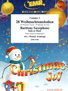 28 Weihnachtsmelodien Vol. 1 by Armitage Dennis for 2 Baritone Saxophones and Piano (2 Baritone Saxophones and Piano)