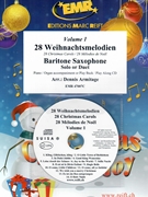 28 Weihnachtsmelodien Vol. 1 by Armitage Dennis for 2 Baritone Saxophones w/ Audio (2 Baritone Saxophones and CD Play Back / Play Along)