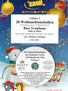 28 Weihnachtsmelodien Vol. 1 by Armitage Dennis for 2 Bass Trombones w/ Audio (2 Bass Trombones and CD Play Back / Play Along)