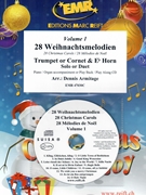 28 Weihnachtsmelodien Vol. 1 by Armitage Dennis for Trumpet (Trumpet (Cornet) Eb Horn and CD Play Back / Play Along)