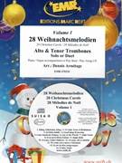 28 Weihnachtsmelodien Vol. 1 by Armitage Dennis for Alto Trombone Tenor Trombone w/ Audio (Alto Trombone Tenor Trombone and CD Play Back / Play Along)