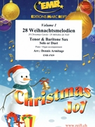 28 Weihnachtsmelodien Vol. 1 by Armitage Dennis for Tenor Saxophone Baritone Saxophone and Organ (Tenor Saxophone Baritone Saxophone and Organ)