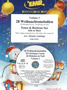 28 Weihnachtsmelodien Vol. 1 by Armitage Dennis for Tenor Saxophone Baritone Saxophone w/ Audio (Tenor Saxophone Baritone Saxophone and CD Play Back / Play Along)