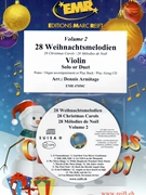 28 Weihnachtsmelodien Vol. 2 by Armitage Dennis for Violin w/ Audio (Violin and CD Play Back / Play Along)