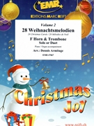28 Weihnachtsmelodien Vol. 2 by Armitage Dennis for F Horn Trombone and Piano (F Horn Trombone and Piano)