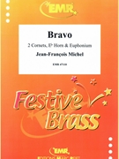 Bravo by Michel Jean-Francois for 2 Cornets Eb Horn and Euphonium (2 Cornets Eb Horn and Euphonium)