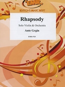 Rhapsody by Grgin Ante for Violin and Orchestra (Violin and Orchestra)