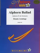 Alphorn Ballad by Armitage Dennis for Alphorn and Orchestra (Alphorn and Orchestra (Alphorn in F / Fa))