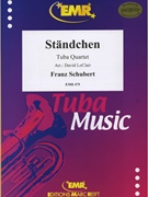 Standchen by Schubert Franz - Leclair David - for Tuba Quartet (Tuba Quartet (2 Euphoniums and 2 Tubas))