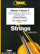 Album Volume 5 by Naulais Jerome for String Orchestra and Percussion (String Orchestra and Percussion (Piano (Keyboard / Organ) Percussions optional))