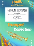 Letter To My Mother by Willener Rene - Jirka Kadlec - for 5 Trumpets (5 Trumpets (Piano / Guitar Bass Guitar Drums Percussion (optional)))
