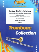 Letter To My Mother by Willener Rene - Jirka Kadlec - for 4 Trombones and Piano (4 Trombones and Piano (Piano / Guitar Bass Guitar Drums Percussion (optional)))