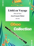 Lioba en Voyage by Michel Jean-Francois for Oboe and Piano (Oboe and Piano)