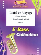 Lioba en Voyage by Michel Jean-Francois for Eb Bass and Piano (Eb Bass and Piano)