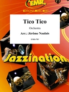 Tico Tico by Naulais Jerome for Orchestra (Orchestra)