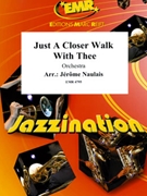 Just A Closer Walk With Thee by Naulais Jerome for Orchestra (Orchestra)
