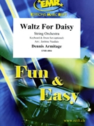 Waltz For Daisy by Armitage Dennis - Naulais Jerome - for String Orchestra (String Orchestra (Keyboard and Drum Set optional))