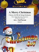 A Merry Christmas by Parson Ted for String Orchestra and Chorus (String Orchestra and Chorus (Piano Guitar Bass Guitar Percussions and Drum Set optional))