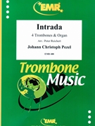 Intrada by Pezel Johann Christoph - Peter Reichert - for 4 Trombones and Organ (4 Trombones and Organ)