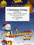 Christmas Swing by Parson Ted for String Orchestra and Chorus (String Orchestra and Chorus (Piano Guitar Bass Guitar Percussions and Drum Set optional))