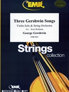 Three Gershwin Songs by Gershwin George - Scott Richards - for Violin and String Orchestra (Violin and String Orchestra)