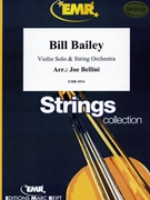 Bill Bailey by Bellini Joe for String Orchestra (String Orchestra (Violin Solo))