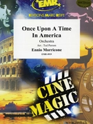 Once Upon A Time In America by Morricone Ennio - Ted Parson - for Orchestra (Orchestra)