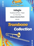 Adagio by Bach Johann Sebastian - Walter Hilgers - for Trombone and Organ (Trombone and Organ)