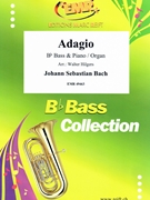 Adagio by Bach Johann Sebastian - Walter Hilgers - for Bb Bass and Organ (Bb Bass and Organ)