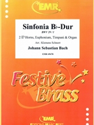 Sinfonia Bb-Dur by Bach Johann Sebastian - Klemens Schnorr - for 2 Eb Horns Euphonium and Organ (2 Eb Horns Euphonium and Organ (+ Timpani))
