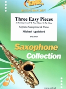 Three Easy Pieces by Appleford Michael for Soprano Saxophone and Piano (Soprano Saxophone and Piano)