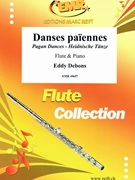 Danses paiennes by Debons Eddy for Flute and Piano (Flute and Piano)
