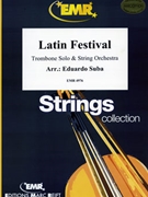 Latin Festival by Suba Eduardo for String Orchestra (String Orchestra (Trombone Solo))