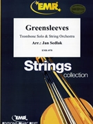 Greensleeves by Sedlak Jan for Trombone and String Orchestra (Trombone and String Orchestra)