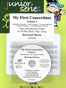 My First Concertinos Volume 1 by Moren Bertrand for Tenor Saxophone and Piano (Tenor Saxophone and Piano (+ Play Back / Play Along CD optional))