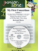 My First Concertinos Volume 3 by Moren Bertrand for Soprano Saxophone and Piano (Soprano Saxophone and Piano (+ Play Back / Play Along CD optional))