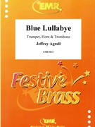 Blue Lullabye by Agrell Jeffrey for Trumpet (Trumpet (Cornet) Althorn and Euphonium)